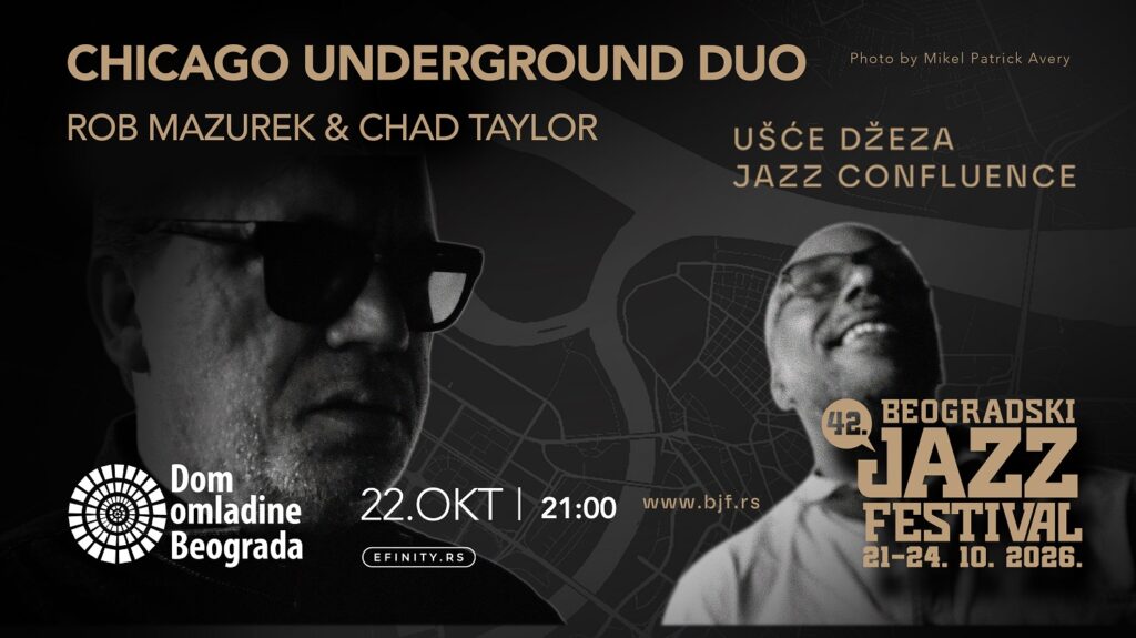 Chicago Underground Duo, 42. Beogradski džez festival, 22. oktobar